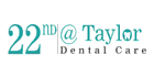 22nd @ Taylor Dental Care